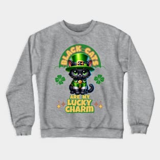 Black Cats are my Lucky Charm Crewneck Sweatshirt